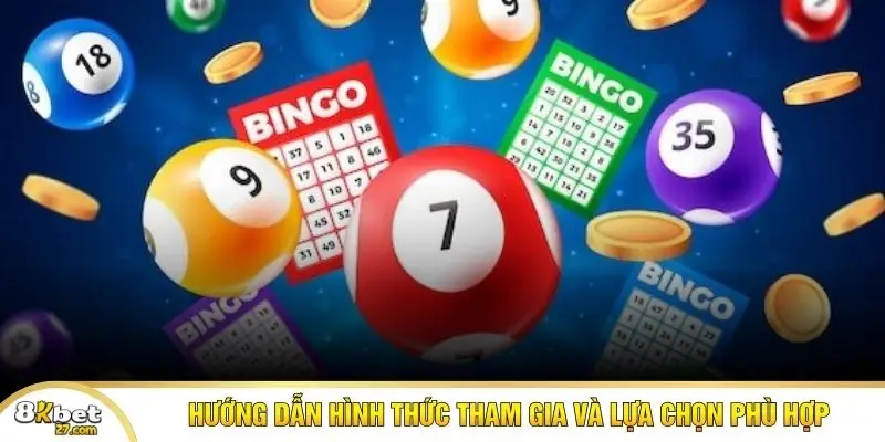 Hướng dẫn hình thức tham gia và lựa chọn phù hợp