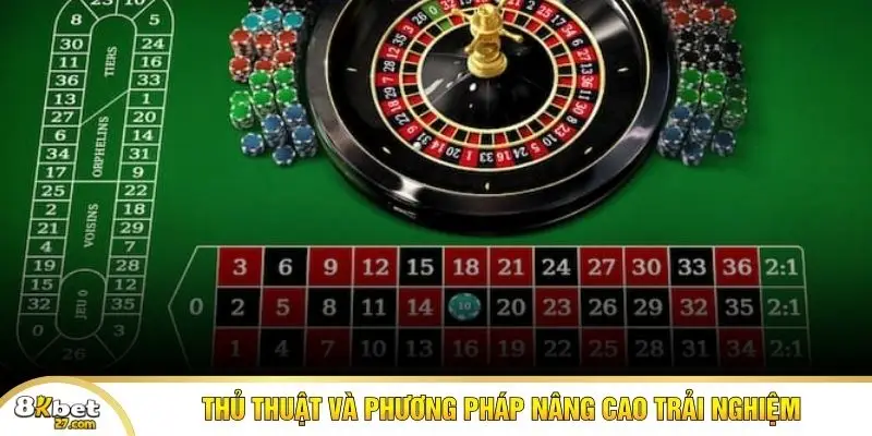 Thủ thuật và phương pháp nâng cao trải nghiệm